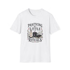 Practicing My Little Rituals T-Shirt