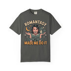 Dragon Romantasy Made Me Do It T-Shirt