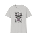 Familiar Energy T-Shirt