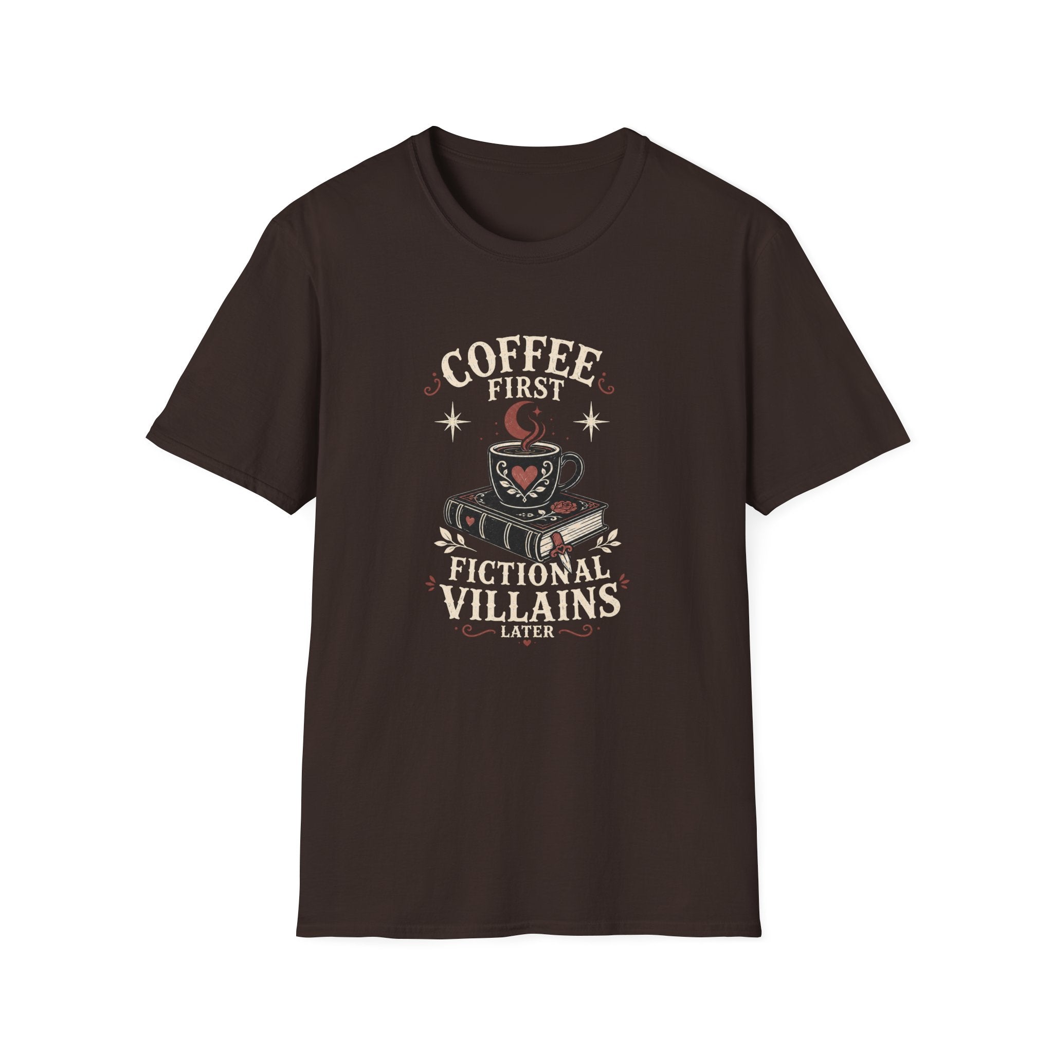 Coffee First Fictional Villains Later T-Shirt
