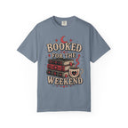 Booked For The Weekend T-Shirt