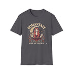Romantasy Made Me This Way T-Shirt
