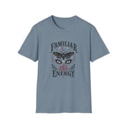 Familiar Energy T-Shirt