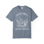 Quiet Girls Know Things T-Shirt