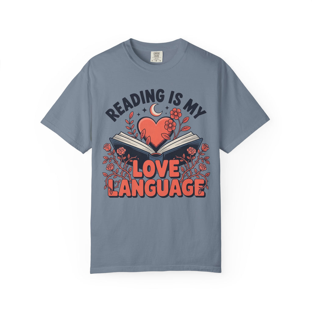 Reading Is My Love Language T-Shirt