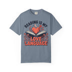 Reading Is My Love Language T-Shirt
