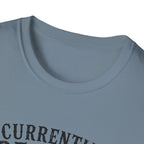Currently Reading Something Unhinged T-Shirt
