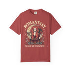 Romantasy Made Me This Way T-Shirt