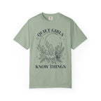 Quiet Girls Know Things T-Shirt