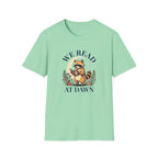 We Read At Dawn T-Shirt
