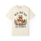 We Read At Dawn T-Shirt