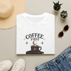Coffee First Fictional Villains Later T-Shirt