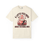 A Latte Feelings About Fictional Men T-Shirt