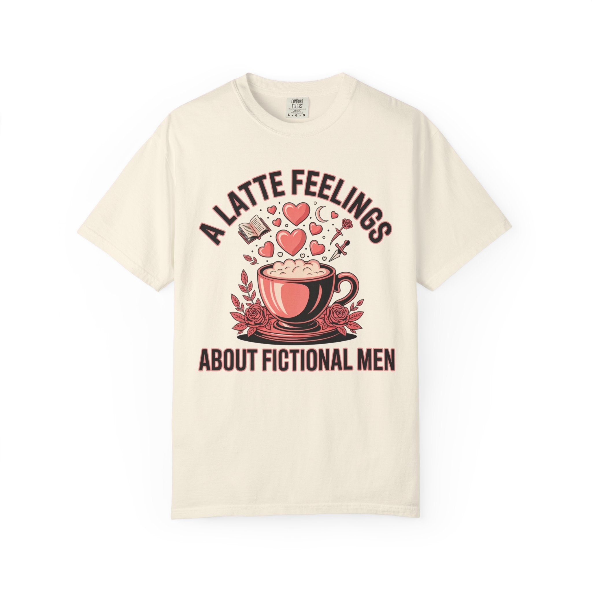 A Latte Feelings About Fictional Men T-Shirt