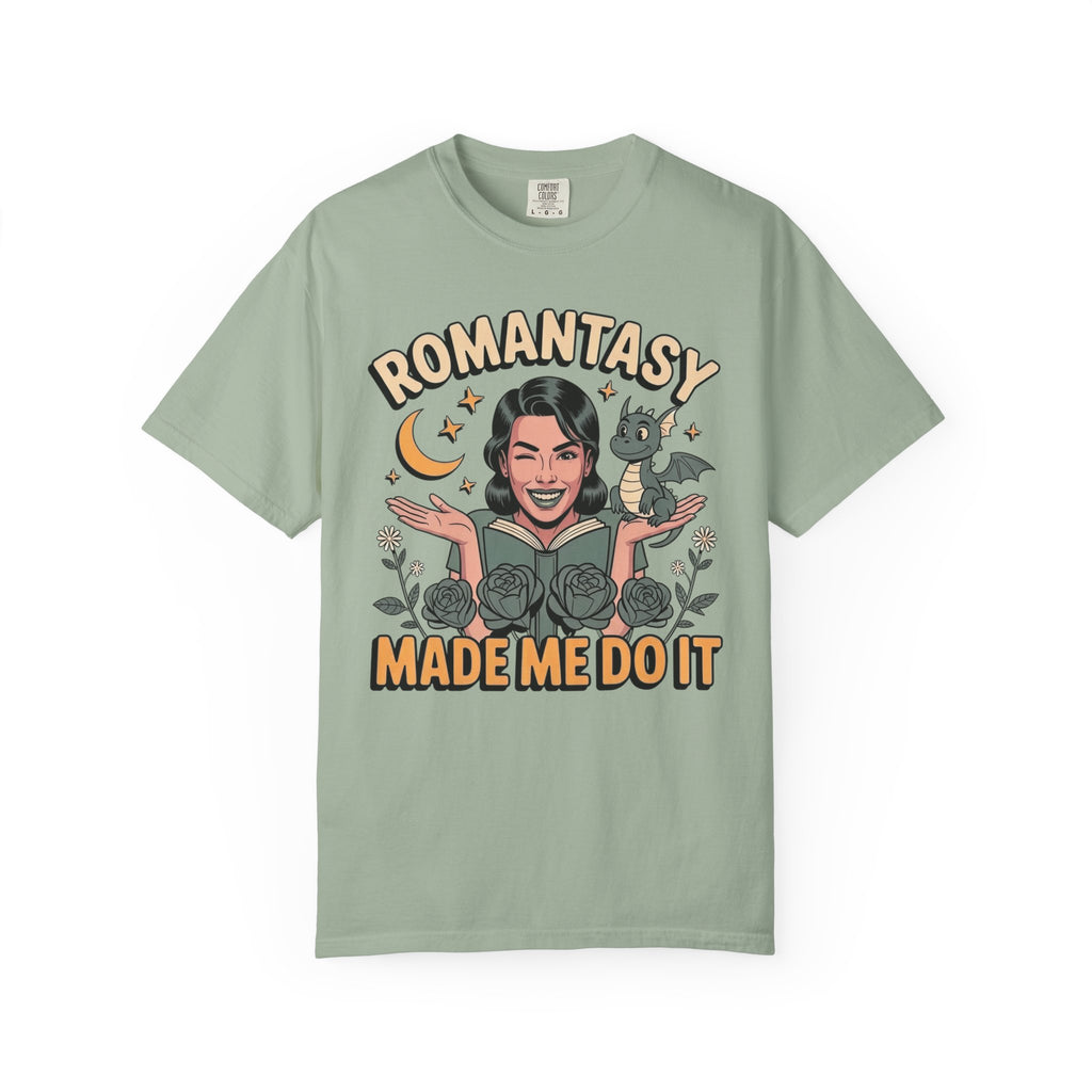 Dragon Romantasy Made Me Do It T-Shirt