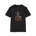 Til Death Do Us Read T-Shirt
