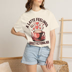 A Latte Feelings About Fictional Men T-Shirt