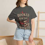 Booked For The Weekend T-Shirt