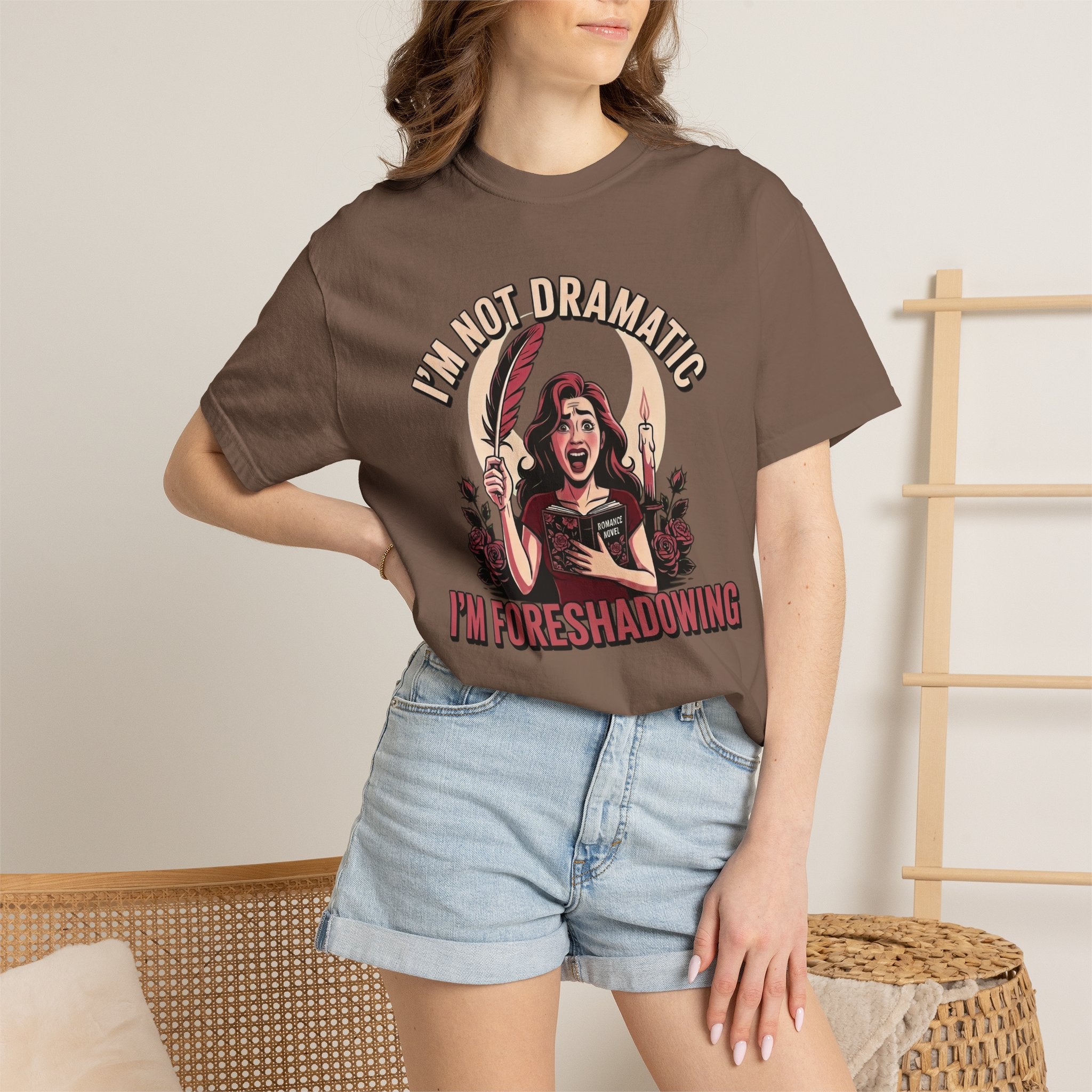 I'm Not Dramatic I'm Foreshadowing T-Shirt