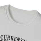 Currently Reading Something Unhinged T-Shirt
