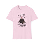 Coffee First Fictional Villains Later T-Shirt