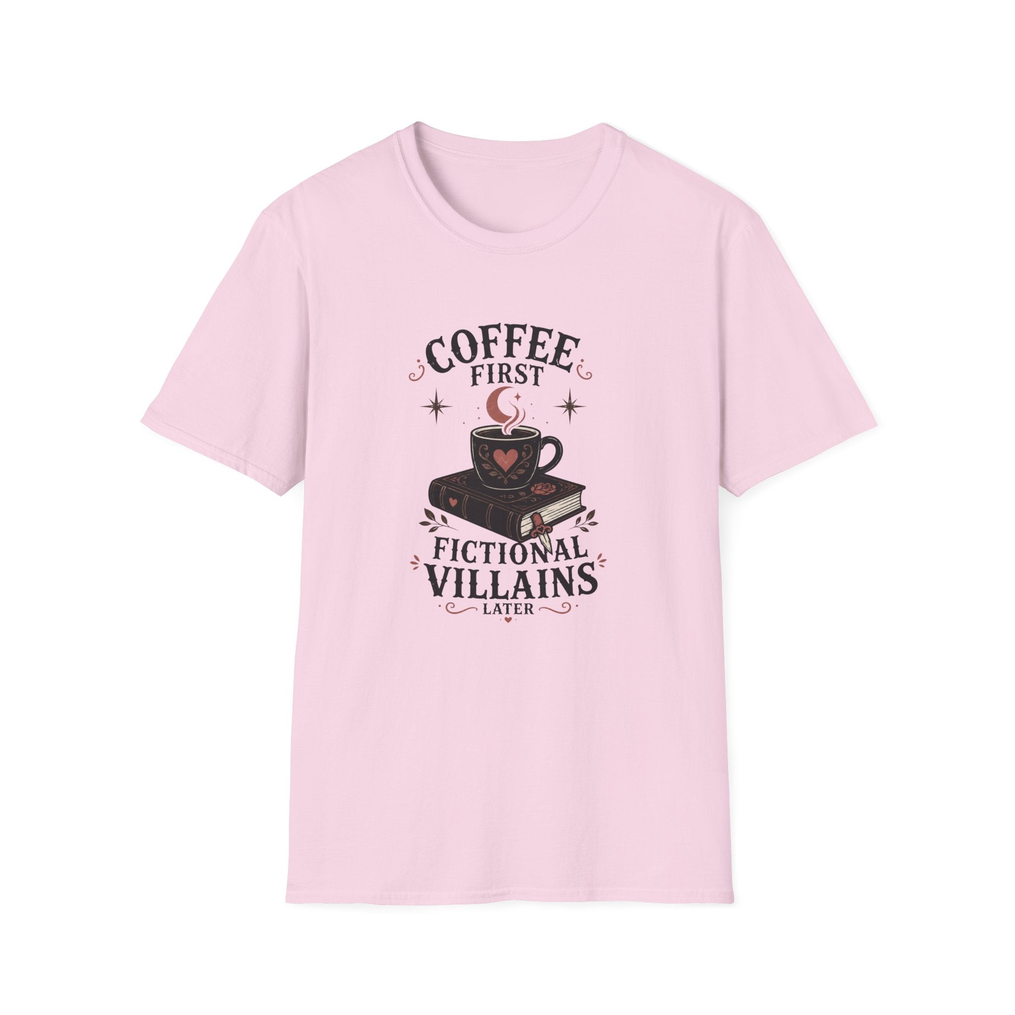 Coffee First Fictional Villains Later T-Shirt