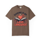 Reading Is My Love Language T-Shirt