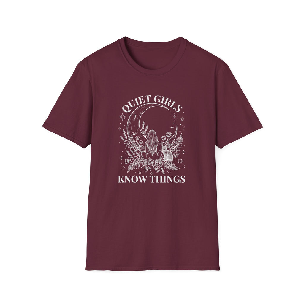 Quiet Girls Know Things T-Shirt