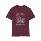Quiet Girls Know Things T-Shirt
