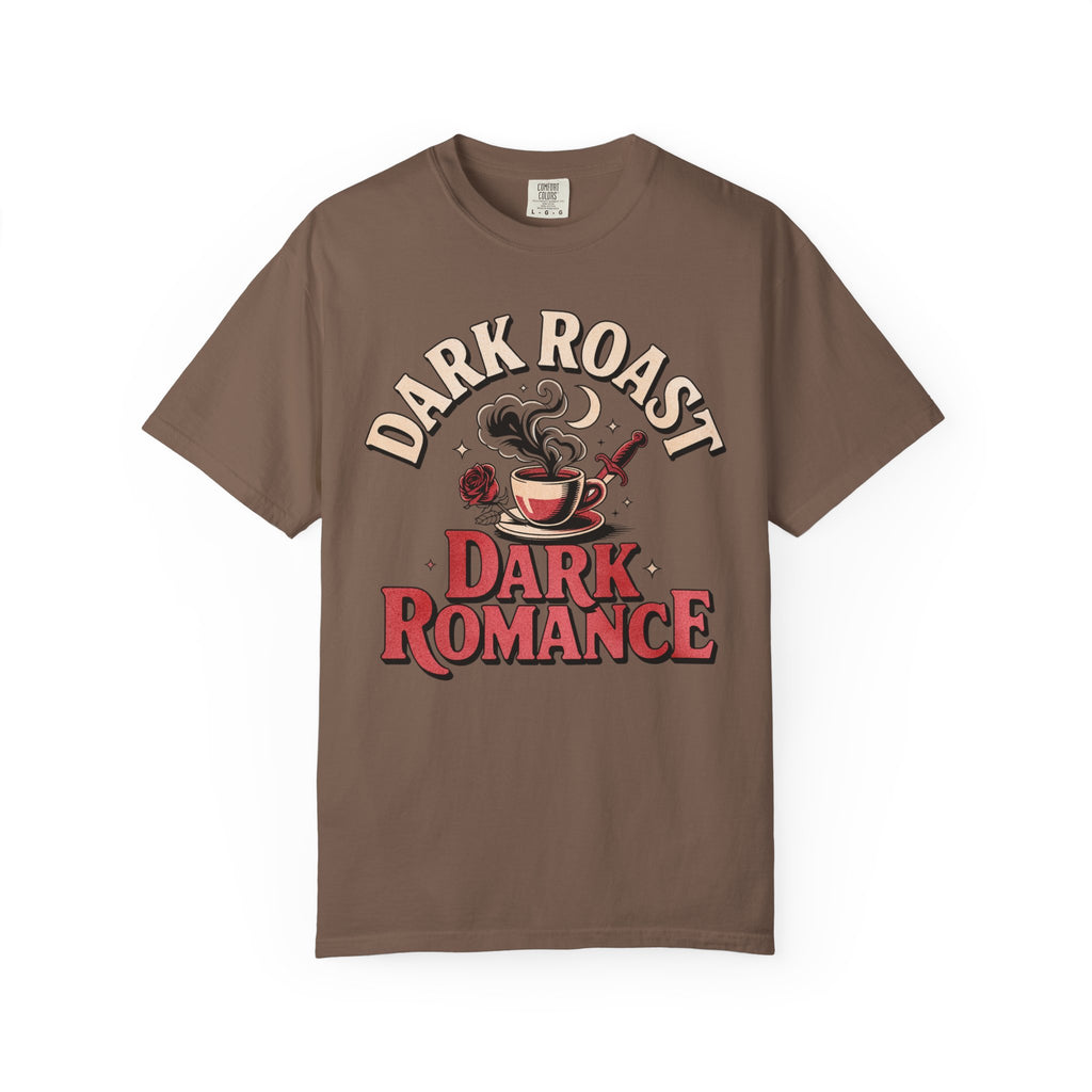 Dark Roast Dark Romance T-Shirt