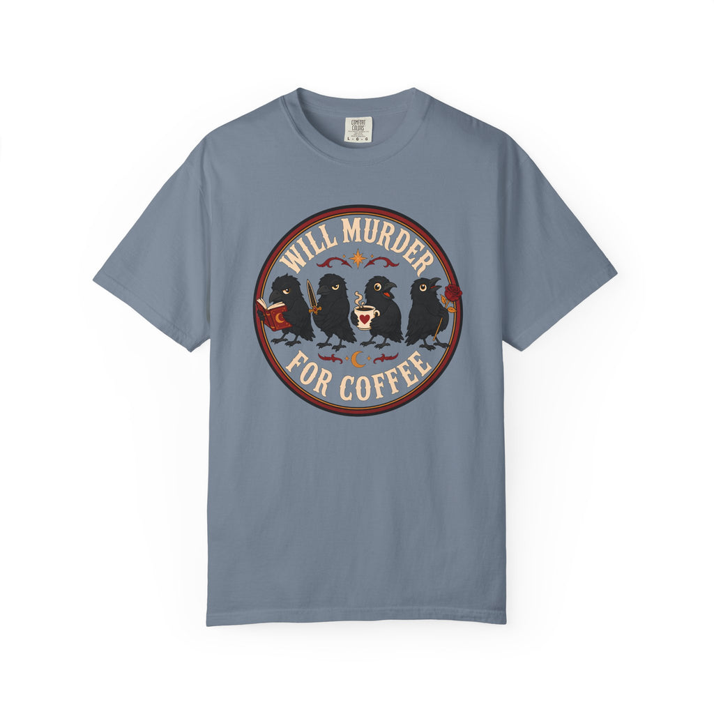 Will Murder For Coffee T-Shirt