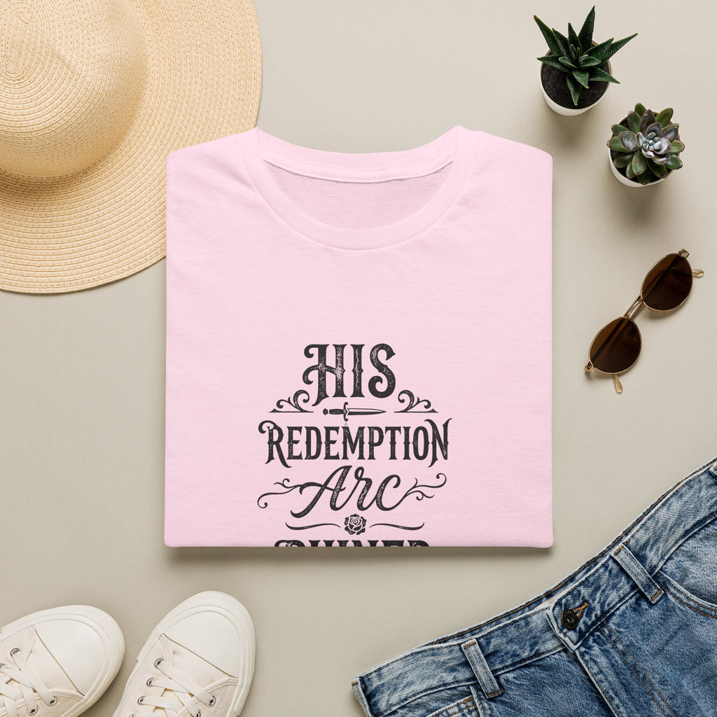 His Redemption Arc Ruined Me T-Shirt
