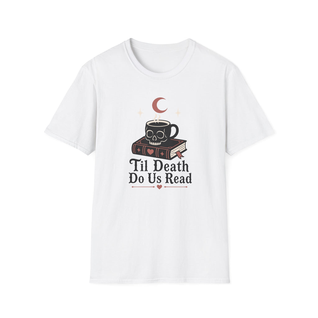 Til Death Do Us Read T-Shirt
