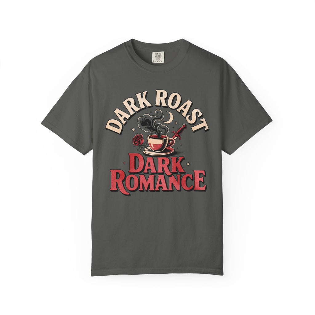 Dark Roast Dark Romance T-Shirt