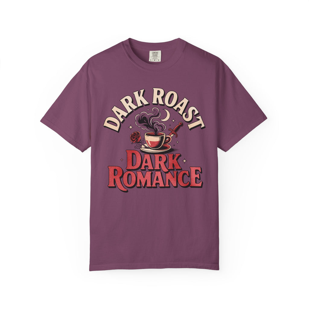 Dark Roast Dark Romance T-Shirt