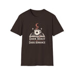 Dark Roast & Dark Romance T-Shirt
