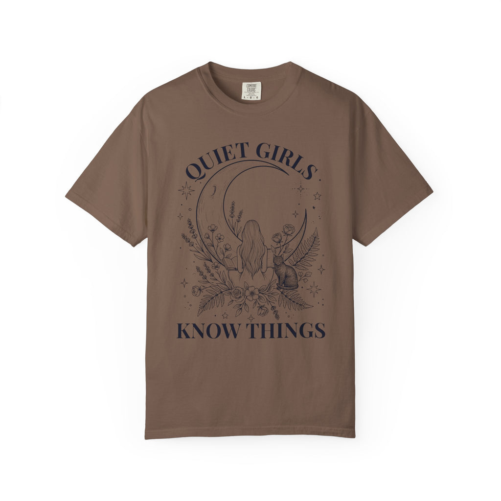Quiet Girls Know Things T-Shirt