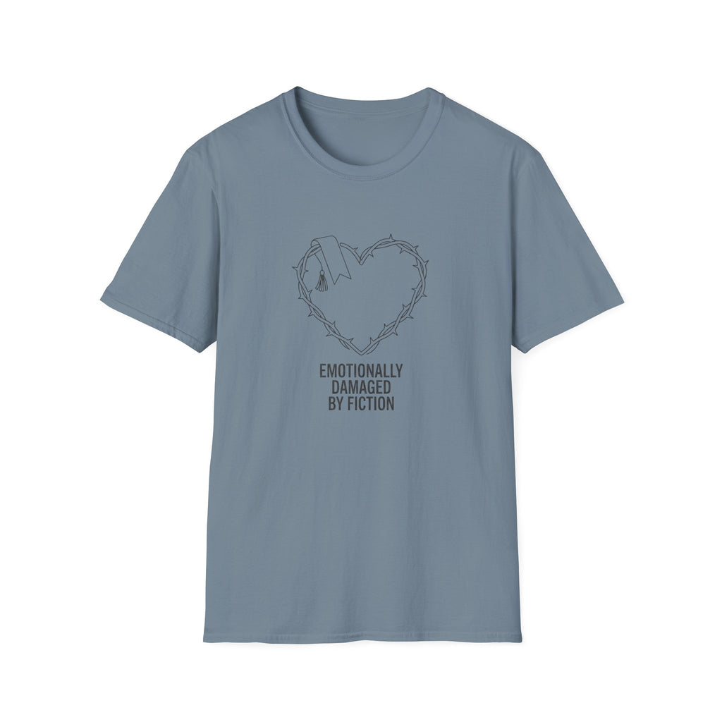 Emotionally Damaged by Fiction T-Shirt