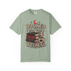 Booked For The Weekend T-Shirt
