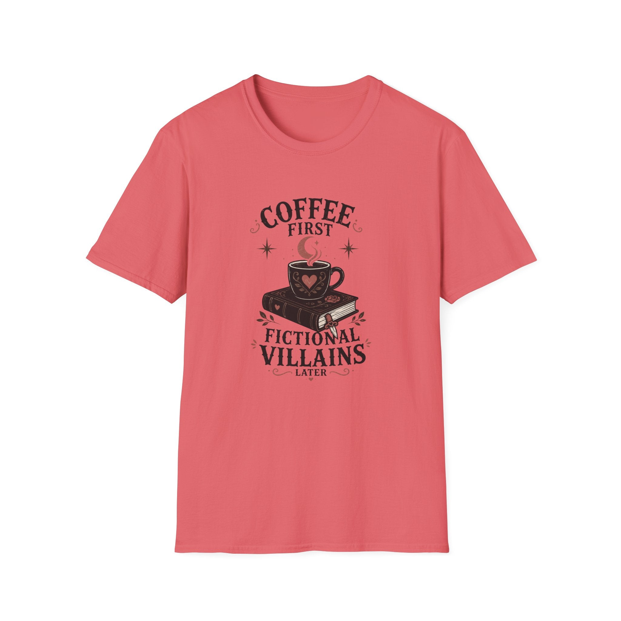 Coffee First Fictional Villains Later T-Shirt