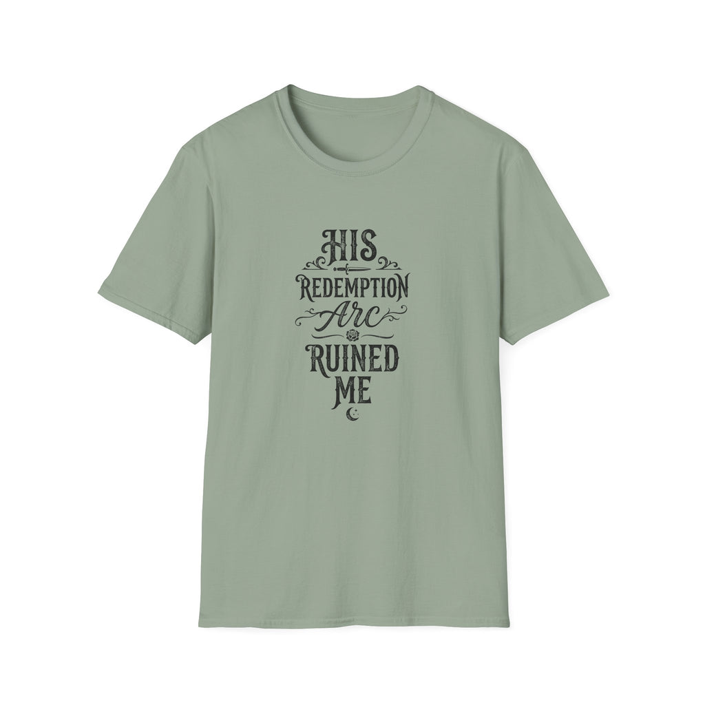 His Redemption Arc Ruined Me T-Shirt
