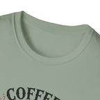 Coffee First Fictional Villains Later T-Shirt