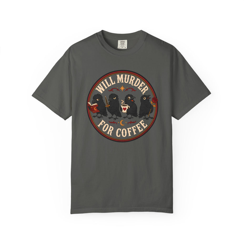 Will Murder For Coffee T-Shirt