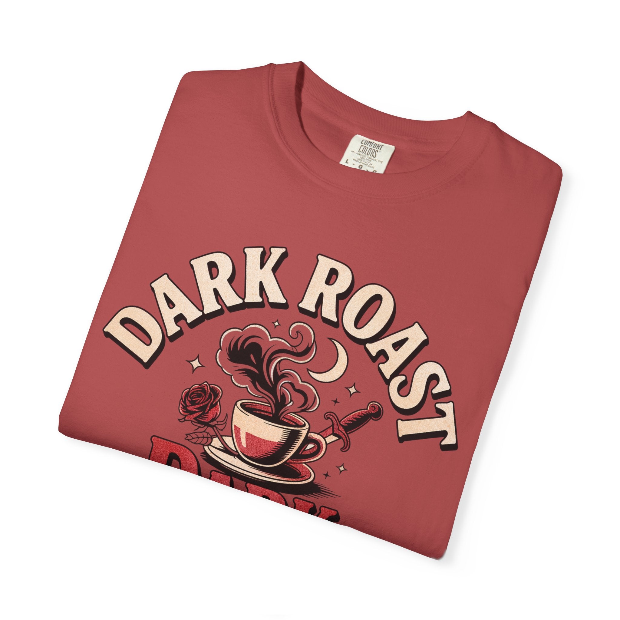Dark Roast Dark Romance T-Shirt