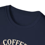 Coffee First Fictional Villains Later T-Shirt
