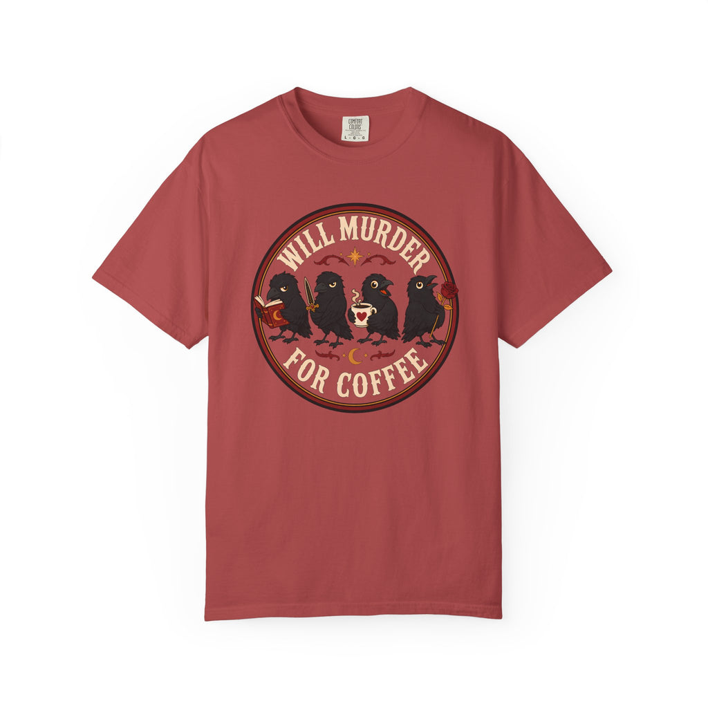 Will Murder For Coffee T-Shirt