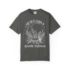 Quiet Girls Know Things T-Shirt