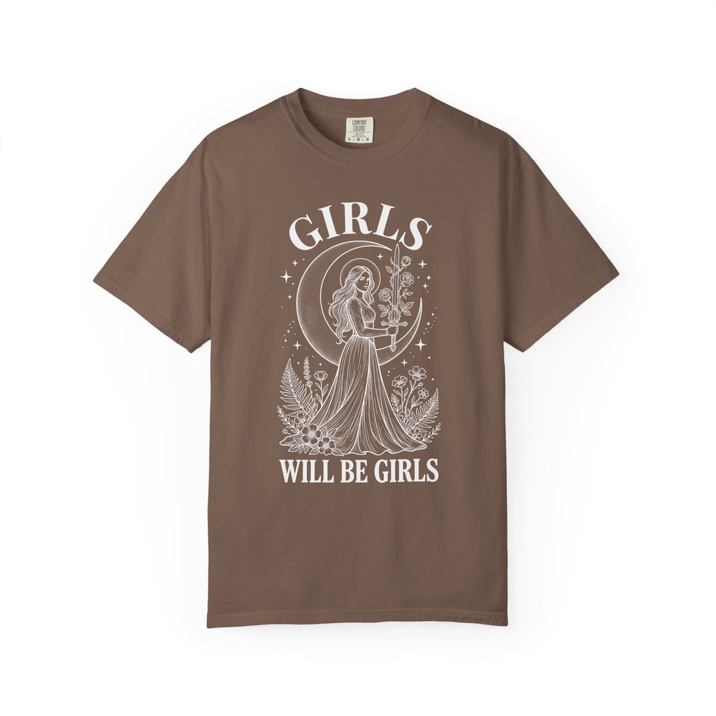 Girls Will Be Girls T-Shirt