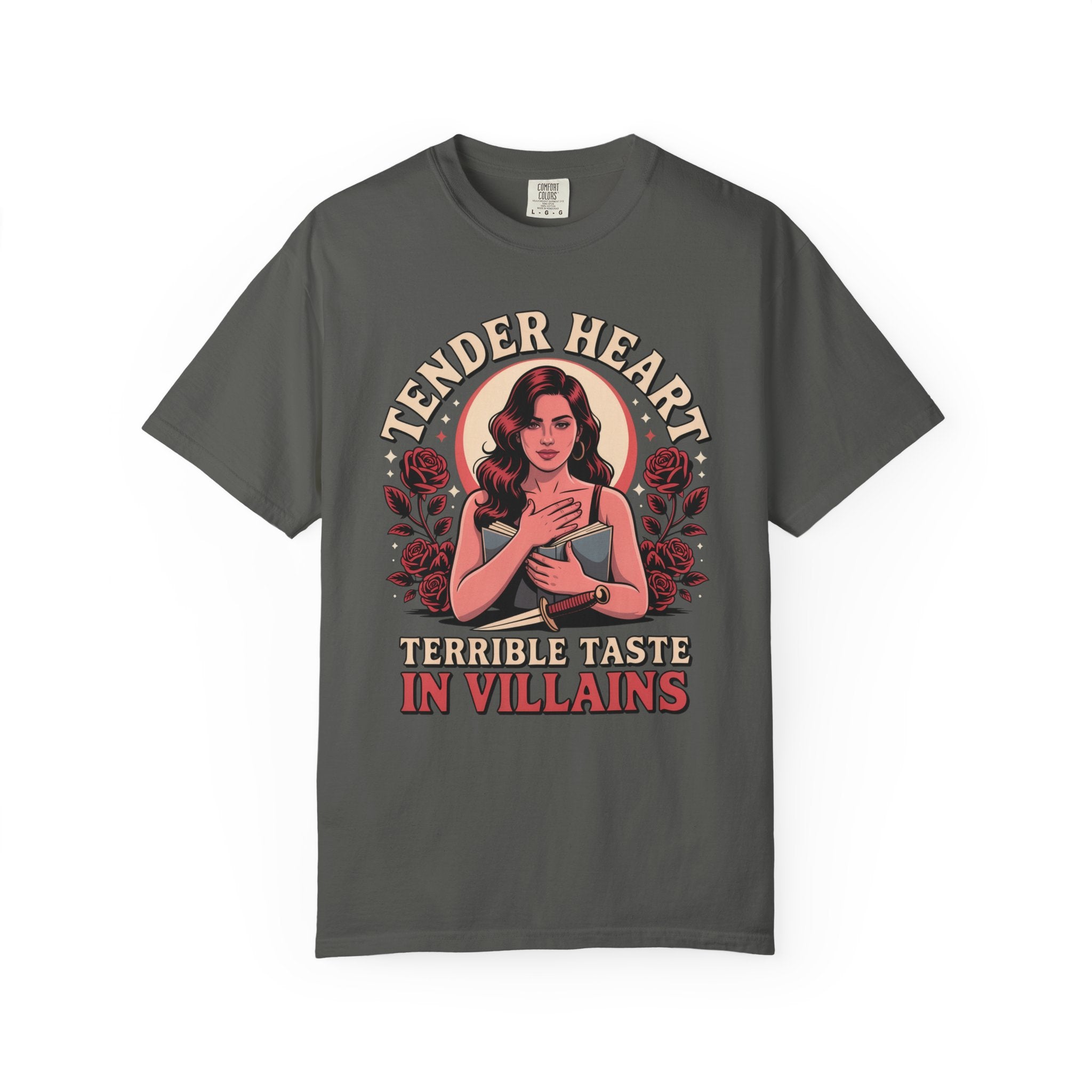 Tender Heart Terrible Taste in Villians T-Shirt