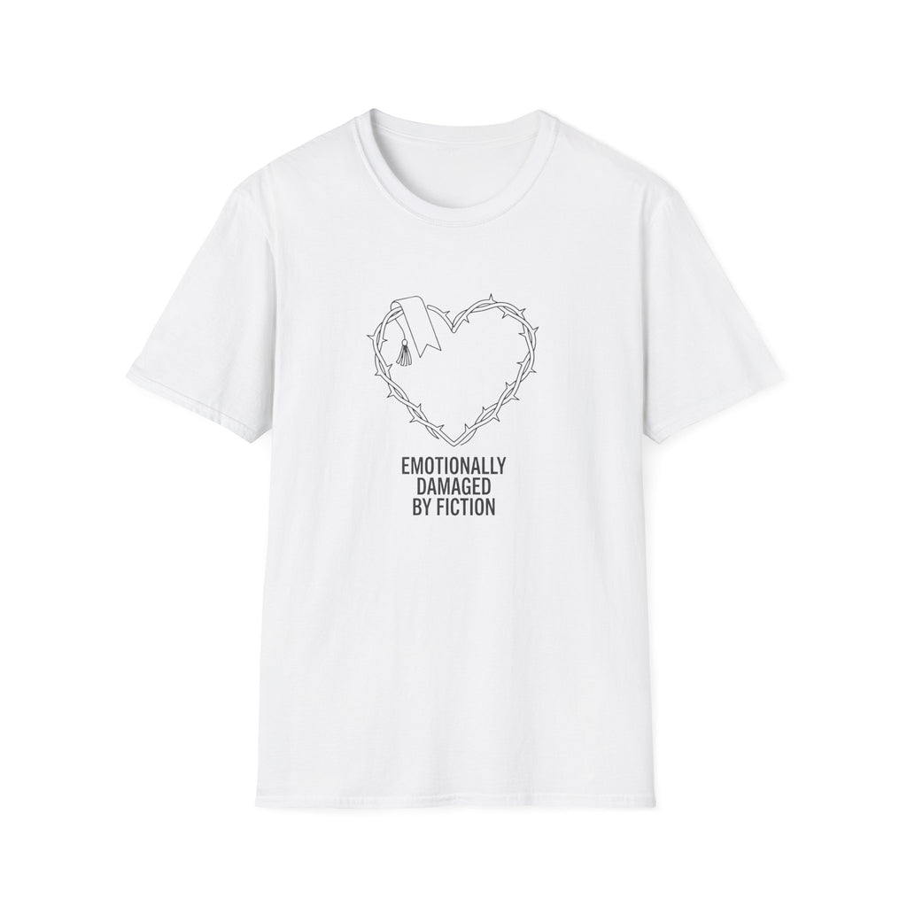 Emotionally Damaged by Fiction T-Shirt